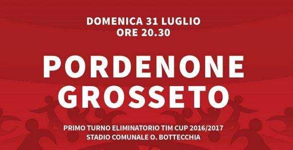 Tim Cup 2016/2017, Pordenone-Grosseto domenica 31 luglio alle ore 20.30