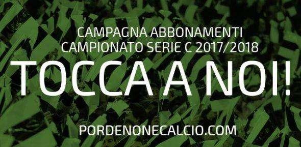 Pordenone Calcio: TOCCA A NOI è lo slogan della campagna abbonamenti 2017/2018