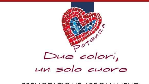 Potenza - Con lo slogan “DUE COLORI, UN SOLO CUORE!” parte la campagna abbonamenti