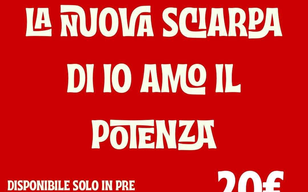 In vendita la nuova sciarpa di "Io Amo il Potenza"