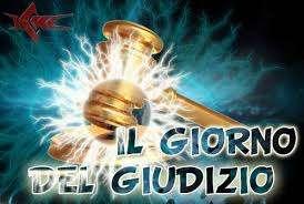 Domani è il giorno del giudizio...