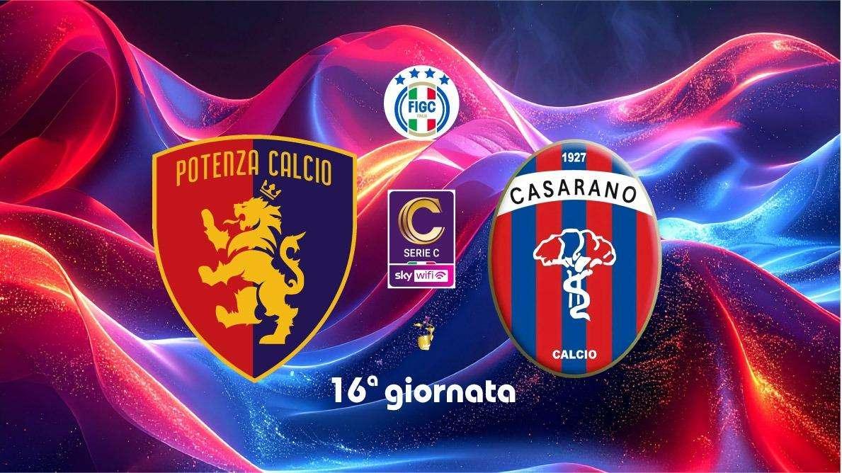 POTENZA-CASARANO, le formazioni ufficiali