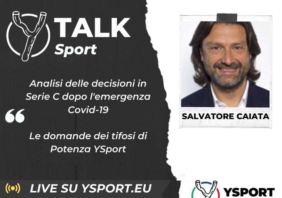 Salvatore Caiata in diretta su YSport Potenza