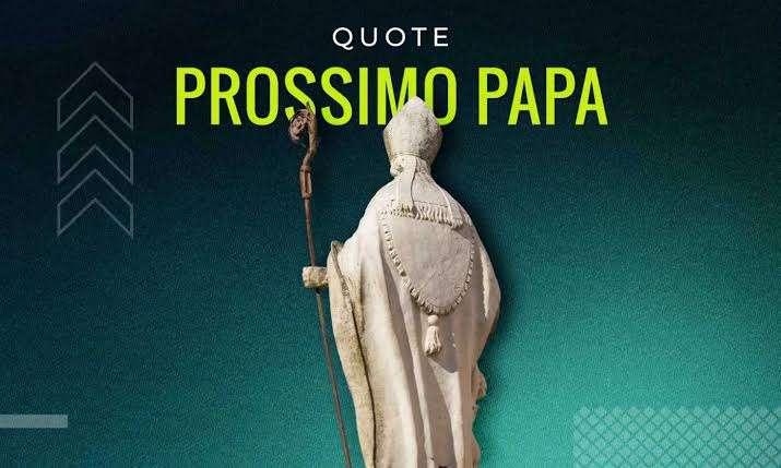 Il Conclave è in arrivo ed il Toto-Papa si infiamma
