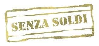 S.S.S...Salvezza Senza Soldi...