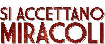 SI ACCETTANO MIRACOLI