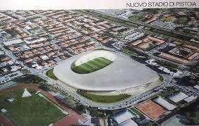 Pistoia e la Pistoiese sognano un nuovo stadio
