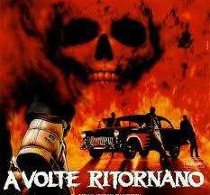 A VOLTE RITORNANO...