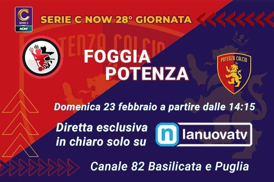 Domani Foggia-Potenza in diretta ed in esclusiva sulla Nuova Tv