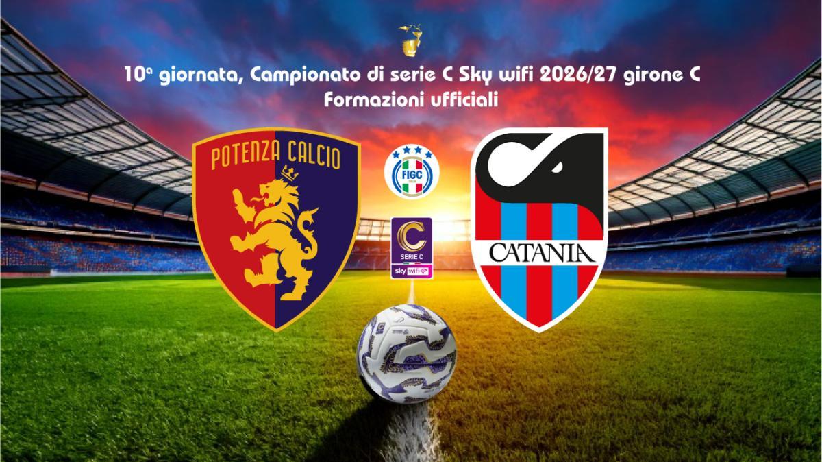 POTENZA-CATANIA, le formazioni ufficiali