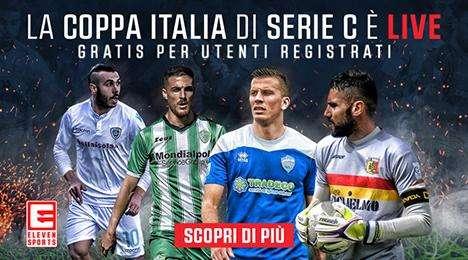 La Coppa Italia di Serie C live su Eleven Sports