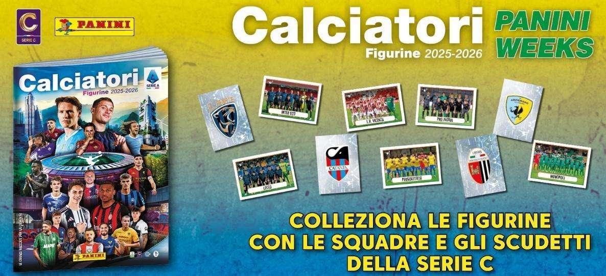 Calciatori Panini 2025-26, la Serie C nella 24ª e 25ª giornata celebra la nuova collezione!