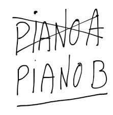 Pronto (comunque) un piano B...