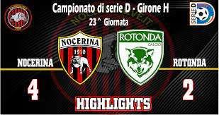 Serie D Girone H, la Nocerina cala il poker al Rotonda