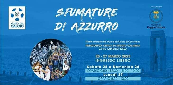 Sfumature di Azzurro: a Reggio Calabria, dal 25 al 27 marzo, la mostra itinerante del Museo del Calcio