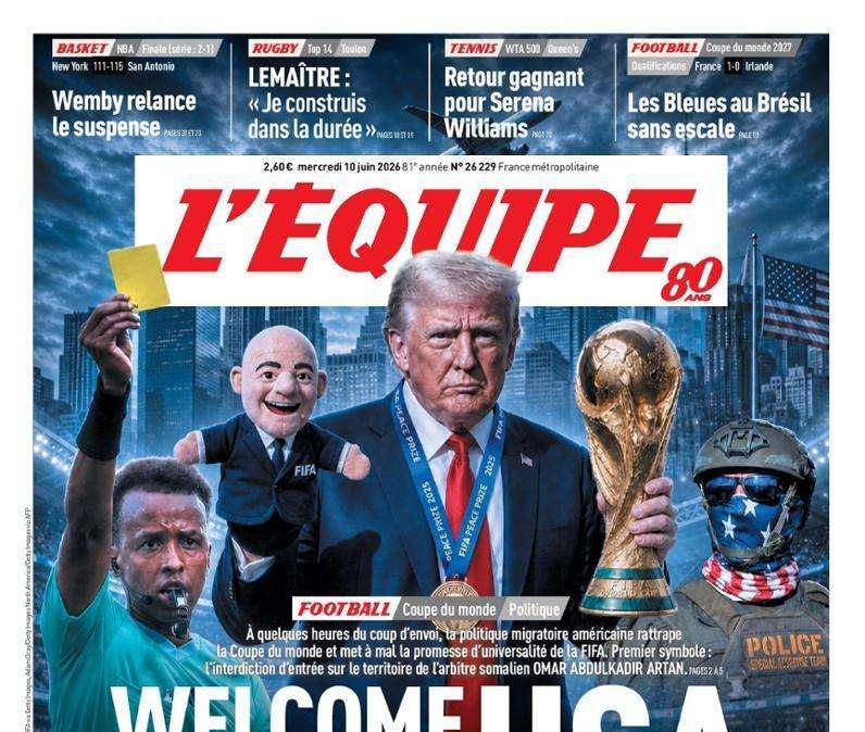 L'Equipe attacca il Mondiale di Trump e Infantino: "Welcome to the USA, la FIFA chiude un occhio sulla politica migratoria statunitense"