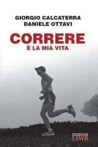 Libri da leggere: "Correre è la mia vita"