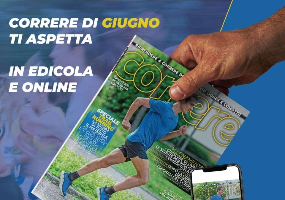 E' in edicola il numero di giugno della rivista Correre: tutti gli argomenti