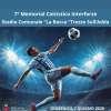 A La Rocca di Trezzo sull'Adda il 7° Memorial Calcistico Interforze