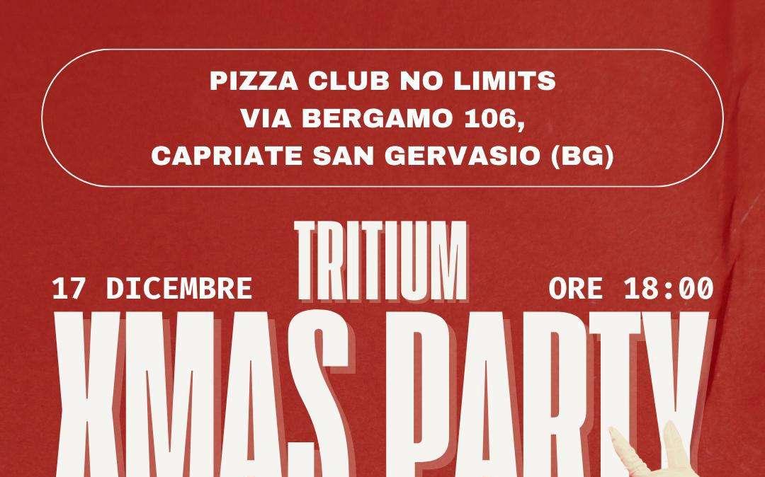 Mercoledì 17 dicembre TRITIUM XMAS PARTY 2025 