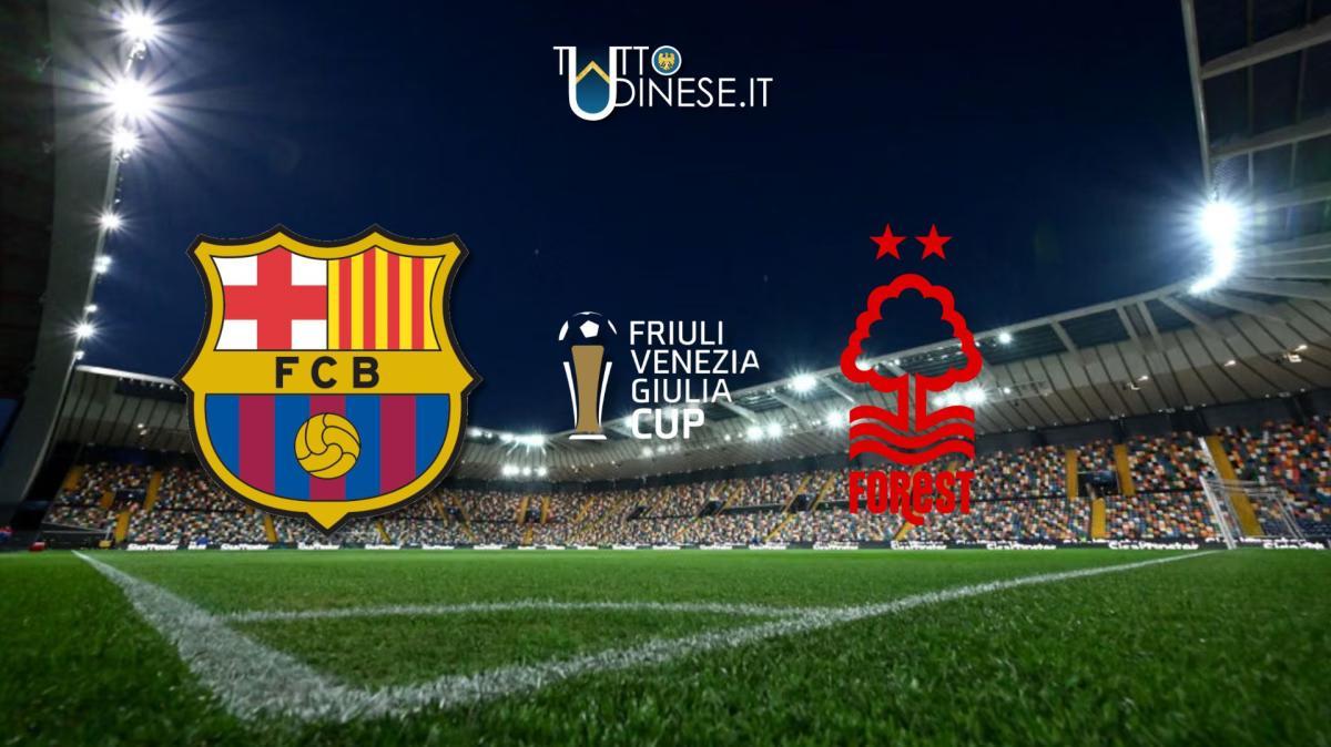 DIRETTA Fvg Cup Barcellona-Nottingham Forest: calcio d'inizio alle 21