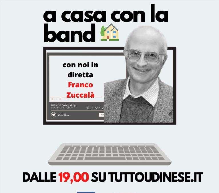 A Casa con la Band - Con noi c'è Franco Zuccalà