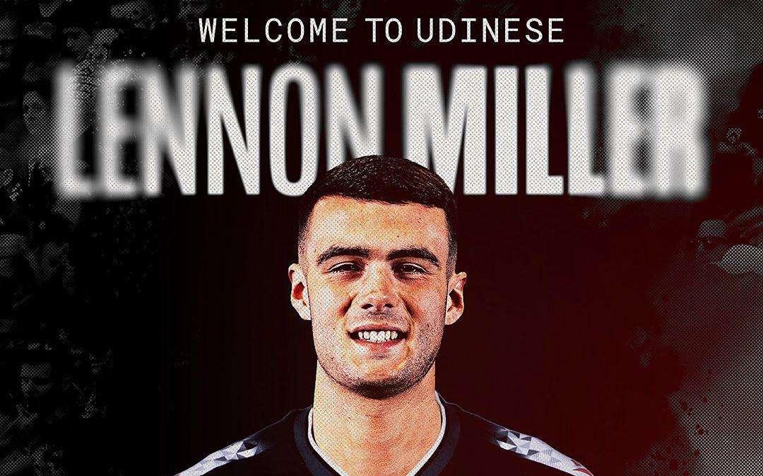 UFFICIALE - Udinese, Lennon Miller è un nuovo giocatore bianconero