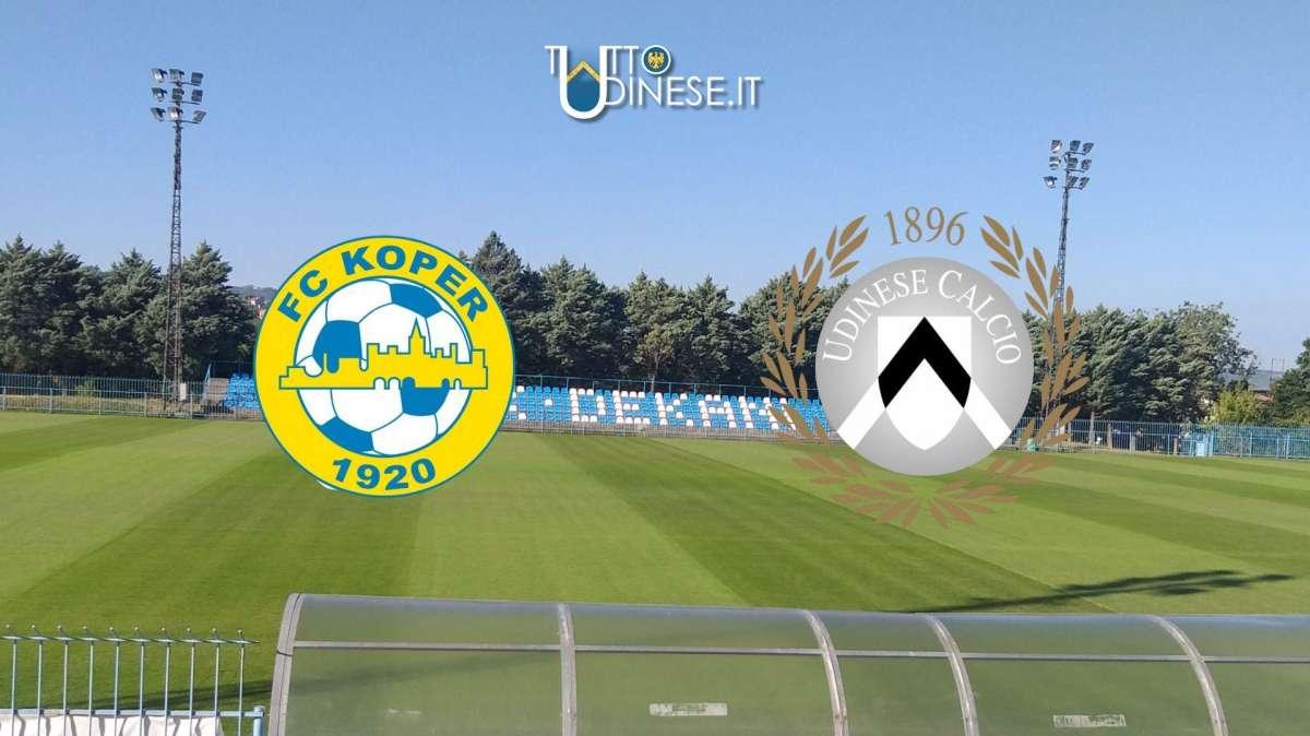 DIRETTA amichevole Koper-Udinese 1-1: RISULTATO FINALE