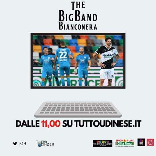The Big Band Bianconera: rivivi la puntata di oggi post Udinese-Spezia!