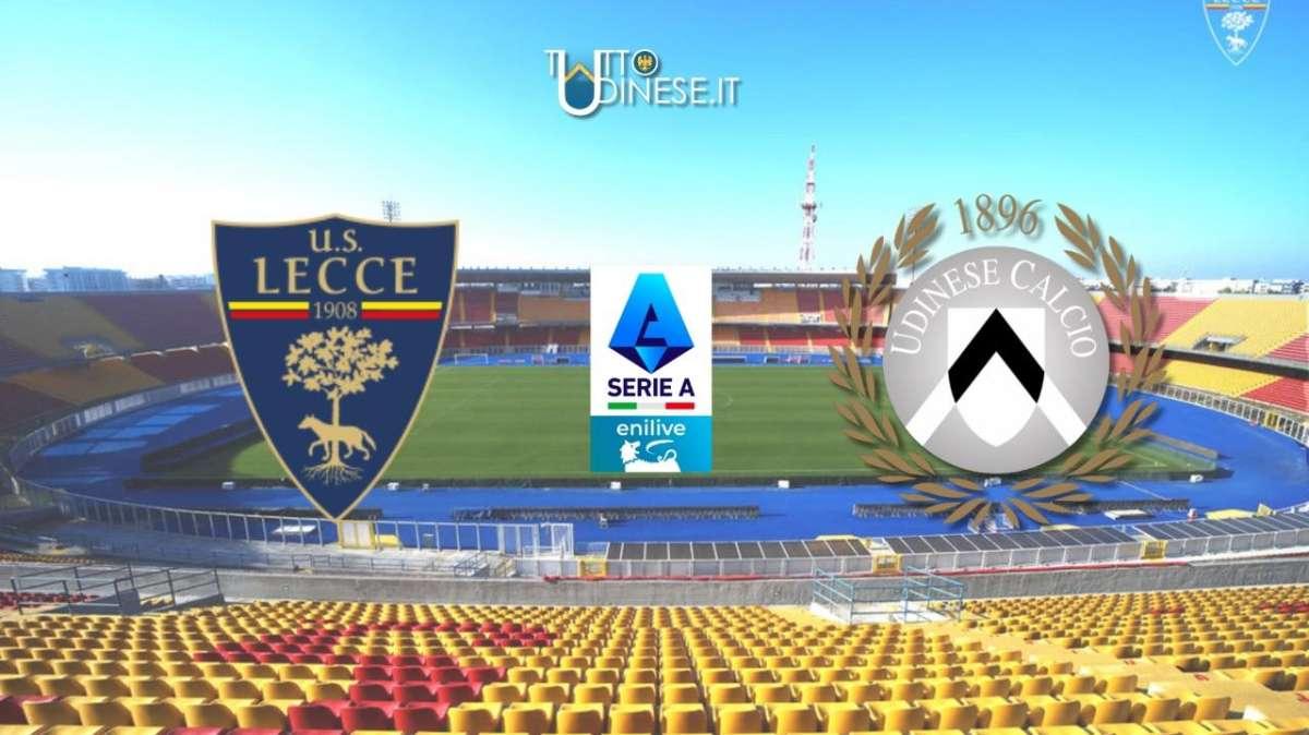DIRETTA Serie A Lecce-Udinese 2-1: tonfo bianconero in Salento 