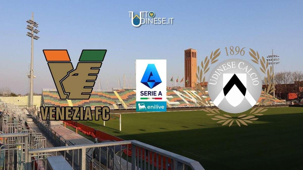 DIRETTA Serie A Venezia-Udinese 3-2: i bianconeri si buttano via al "Penzo"