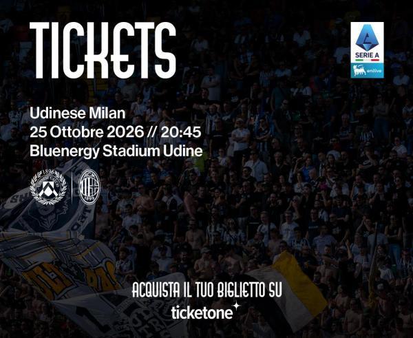 Udinese-Milan, tutte le info sui biglietti per la prossima gara casalinga