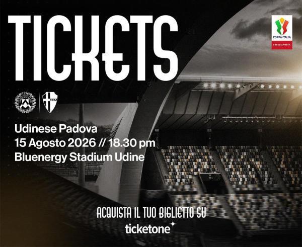 Udinese-Padova: tutte le info sui biglietti per la gara di Coppa Italia
