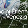 Venezia, aperta la vendita dei biglietti per l'amichevole con il Saint-Etienne