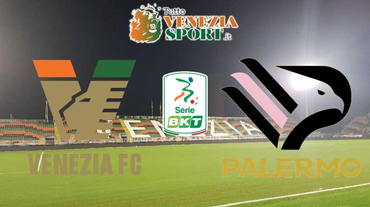 RELIVE SERIE B - Venezia-Palermo (3-2) finita, in rimonta i Leoni trovano altri tre punti vitali!