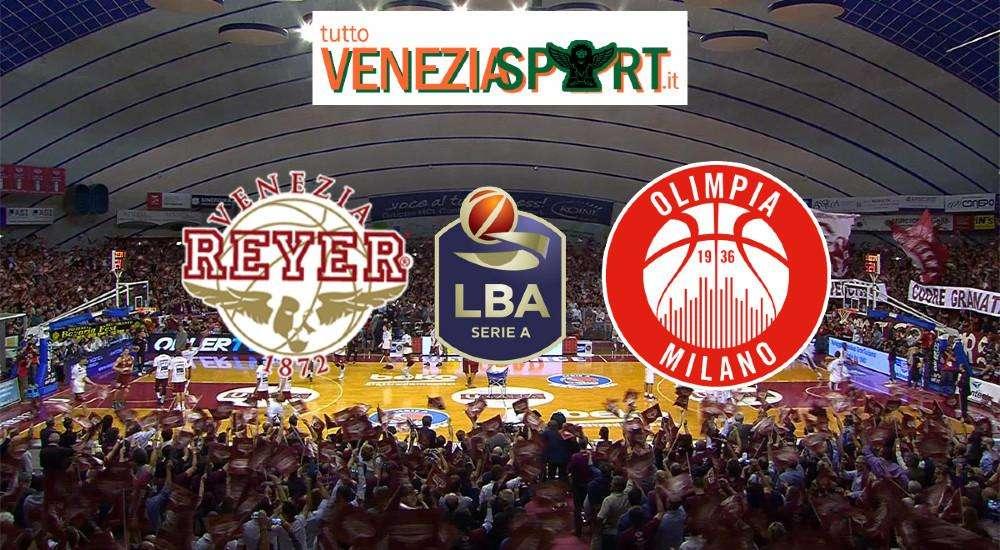 LIVE SERIE A1 - Reyer - Milano (70-71) " Finale  al cardiopalma, punto a punto " fine del match