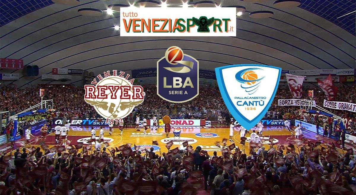 LIVE SERIE A1 - Reyer-Cantù (76-46)"La Reyer Torna alla vittoria, si riscatta e risponde alle critiche" fine della partita 