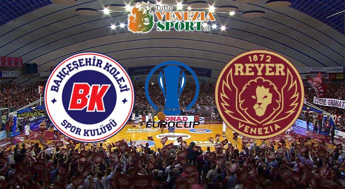 DIRETTA EUROCUP, Bahcesehir-Reyer 93-74: FINE PARTITA