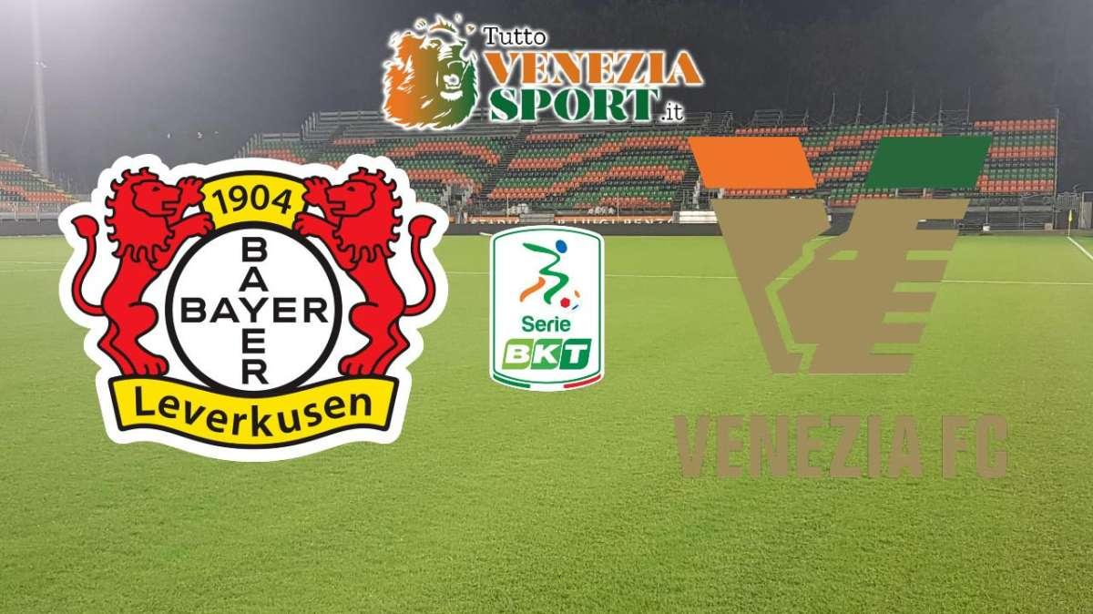LIVE AMICHEVOLE - Bayer Leverkusen - Venezia (2-1) finita, sgambata discreta in Germania