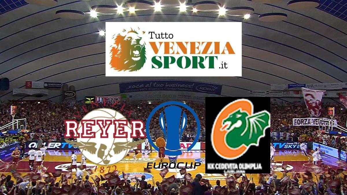 RELIVE EURCUP Reyer-Cedevita Ljubjana (77-70) La Reyer torna alla vittoria contro Ljubjana