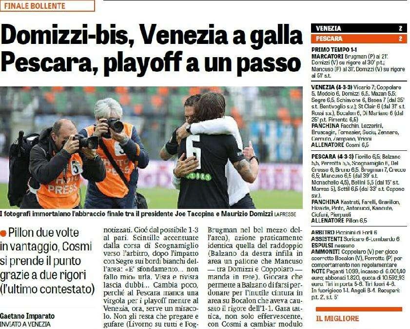 La Gazzetta dello Sport - Domizzi-bis, Venezia a galla Pescara, playoff a un passo