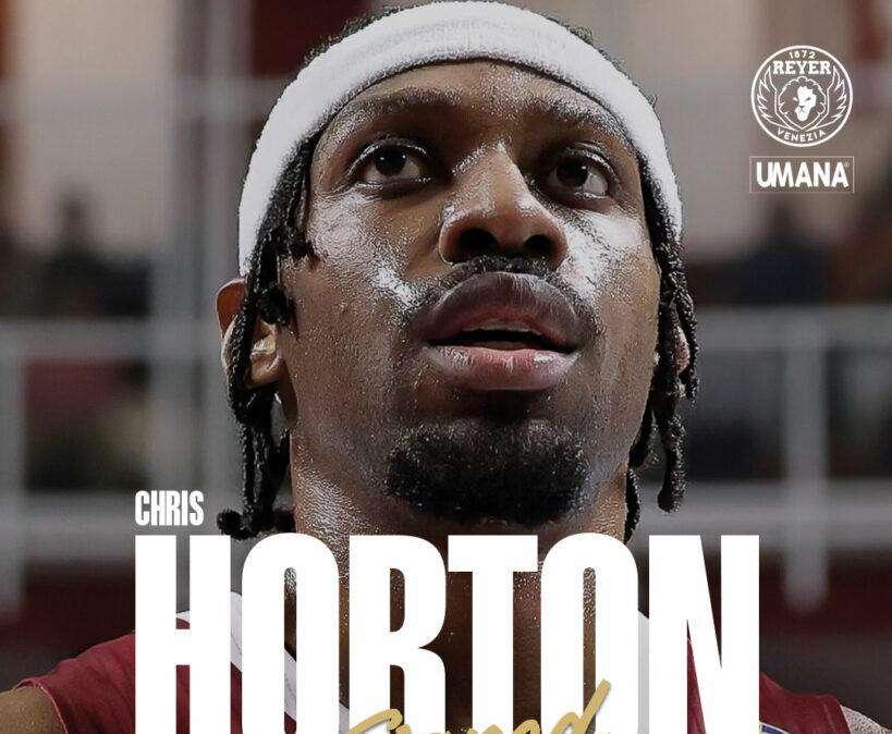 UFFICIALE - Reyer, Chris Horton è un nuovo giocatore orogranata
