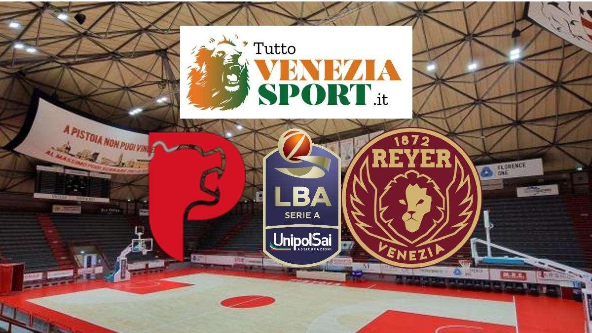 RELIVE LBA Estra Pistoia-Reyer Venezia (85-77) Una Reyer poco brillante cade a Pistoia