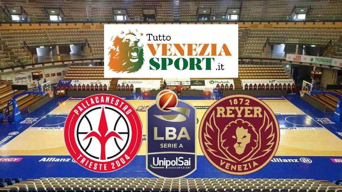 RELIVE LBA Trieste-Reyer Venezia (78-95) Venezia domina Trieste e torna alla vittoria.