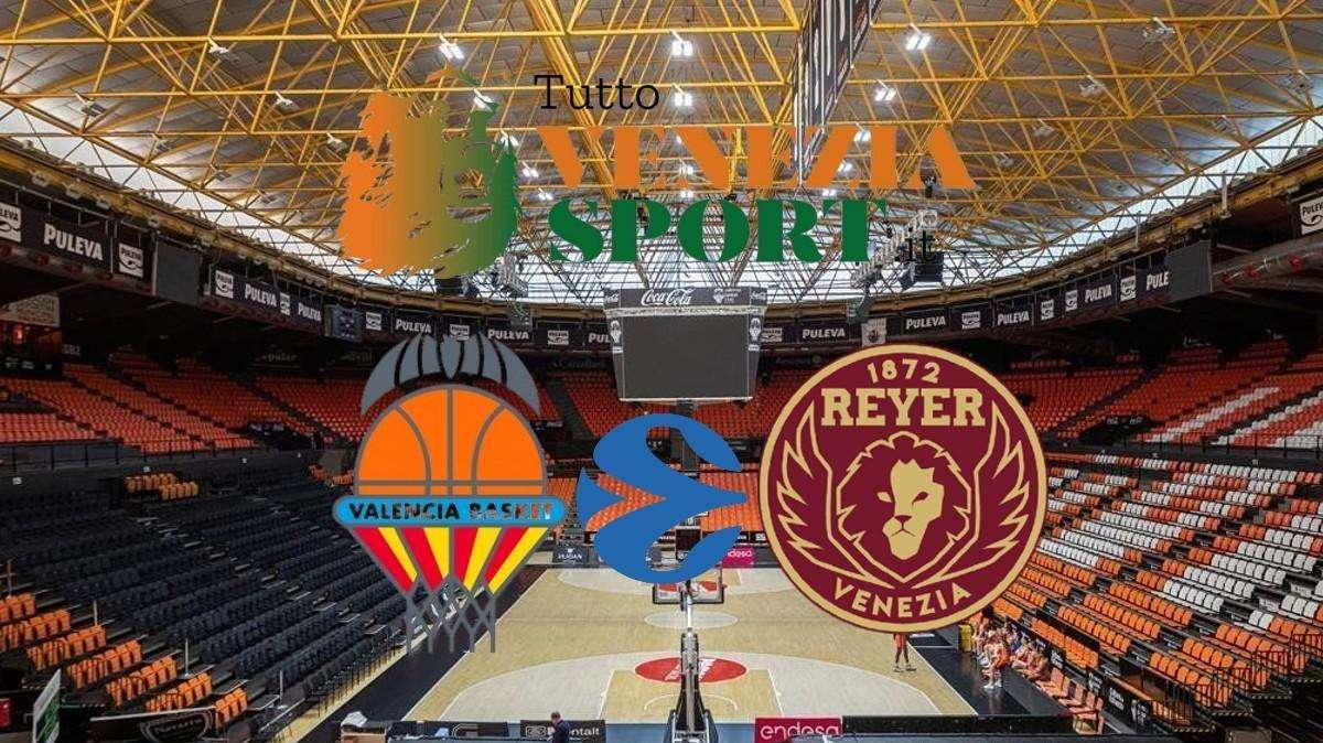 RELIVE Eurocup Valencia-Reyer Venezia (105-83) Nella ripresa Valencia batte nettamente Venezia