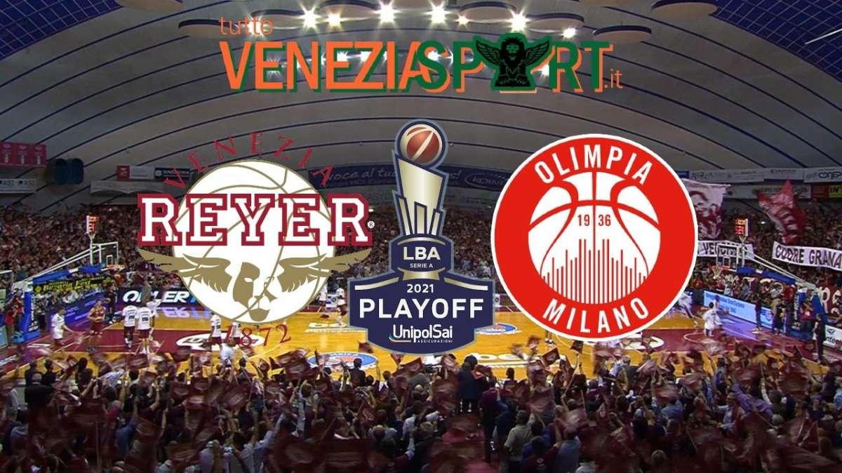 RELIVE PLAYOFF Reyer-Olimpia Milano (83-93) La Reyer cede il passo ai più forti. Milano va in finale contro la Virtus Bologna 