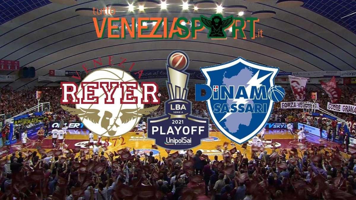 RELIVE PLAYOFF Reyer-Sassari (93-91) Gara 5. La REYER NON MUORE MAI, DA-19 A +2 è SEMIFINALE