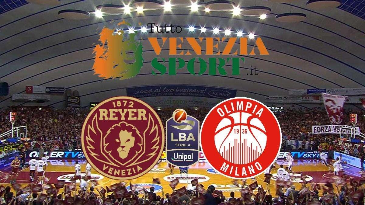 LBA Reyer Venezia-Olimpia Milano (85-90) Milano vince la battaglia del Taliercio