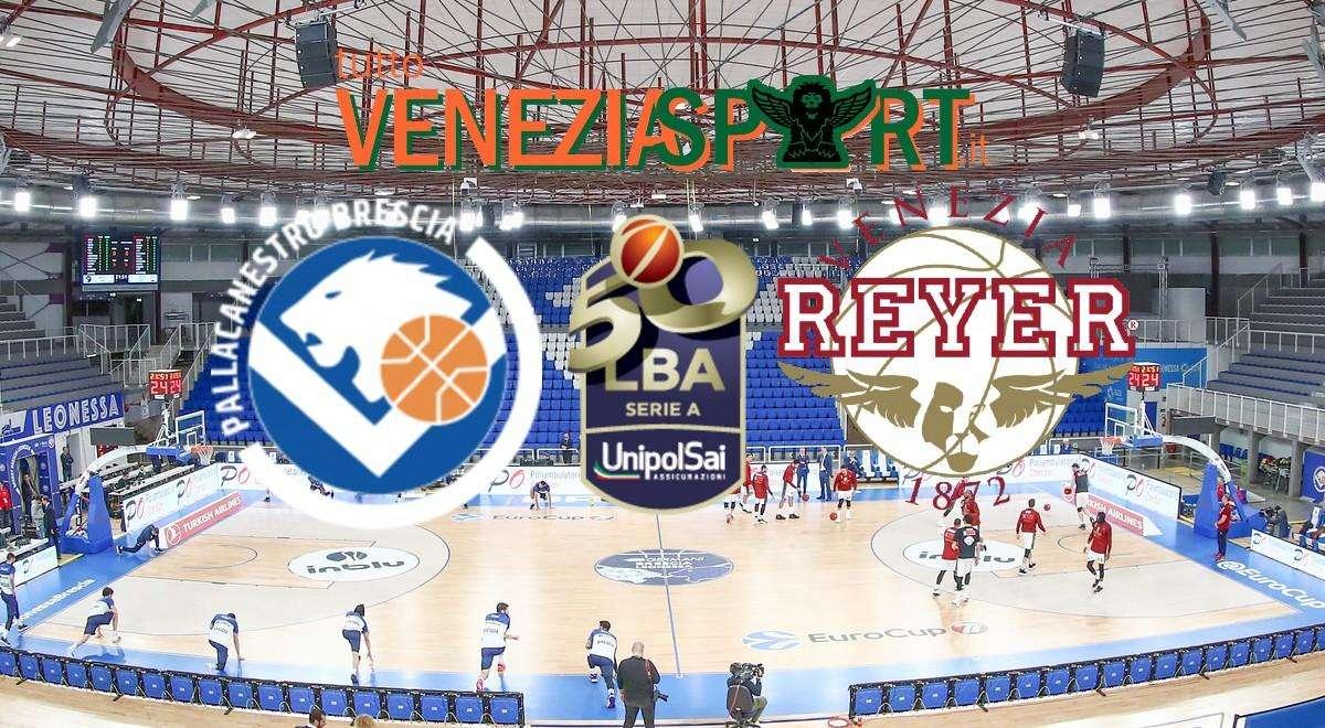 RELIVE SERIE A1 Brescia-Reyer Venezia (71-69) Reyer: sconfitta che brucia, Brescia porta a casa la vittoria