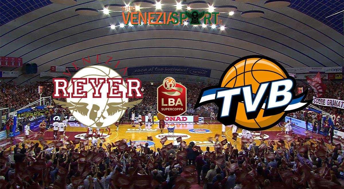 LIVE SUPERCOPPA - Reyer - Treviso (89-75)  " La Reyer vince il derby di Supercoppa" Fine del Match